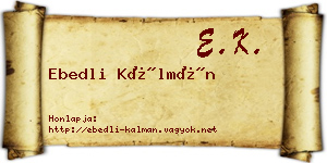 Ebedli Kálmán névjegykártya